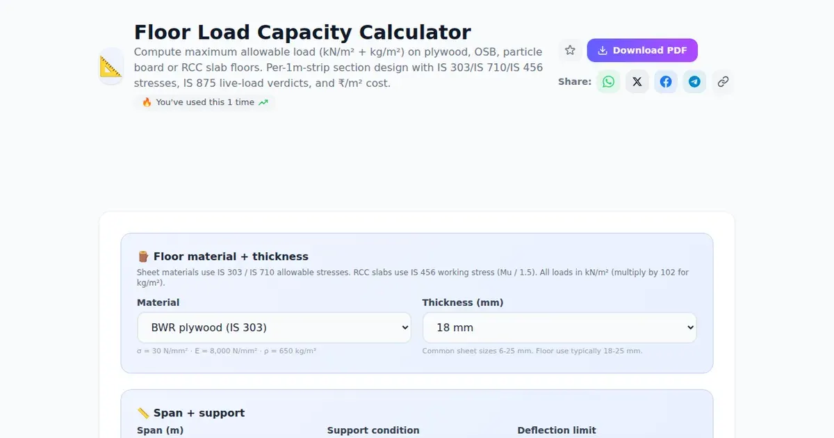 Floor Load Capacity Calculator — Free Online Compute maximum allowable load (kN/m² + kg/m²) on plywood, OSB, particle board or RCC slab floors. Per-1m-strip section design with IS 303/IS 710/IS 456 stresses, IS 875 live-load verdicts, and ₹/m² cost. Tool on SabTools.in