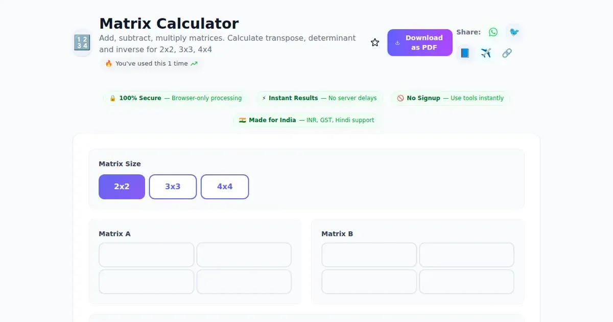 Matrix Calculator — Free Online Add, subtract, multiply matrices. Calculate transpose, determinant and inverse for 2x2, 3x3, 4x4 Tool on SabTools.in