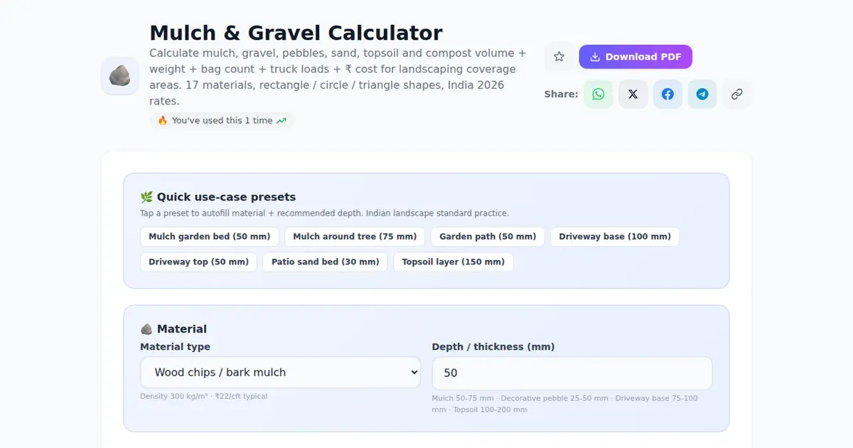 Mulch & Gravel Calculator — Free Online Calculate mulch, gravel, pebbles, sand, topsoil and compost volume + weight + bag count + truck loads + ₹ cost for landscaping coverage areas. 17 materials, rectangle / circle / triangle shapes, India 2026 rates. Tool on SabTools.in